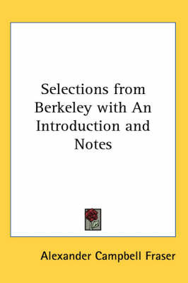 Selections from Berkeley with An Introduction and Notes by Alexander Campbell Fraser image