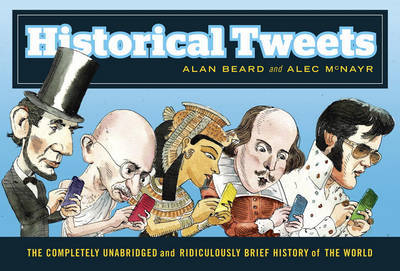 Historical Tweets on Paperback by Alan Beard