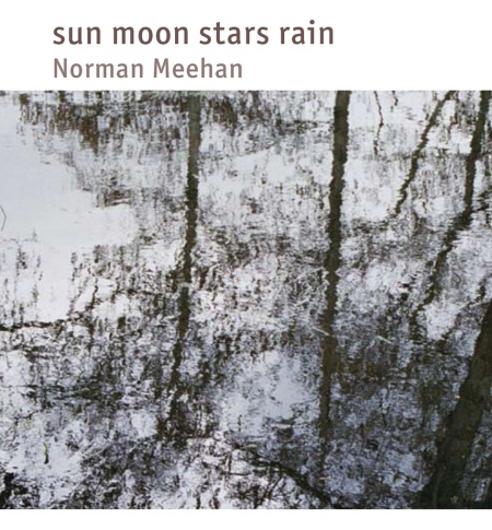 Sun Moon Stars Rain on CD by Norman Meehan