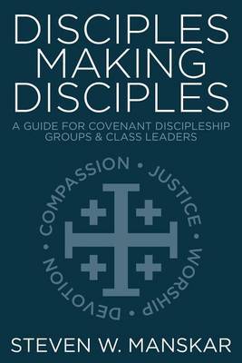 Disciples Making Disciples by Steven W Manskar image