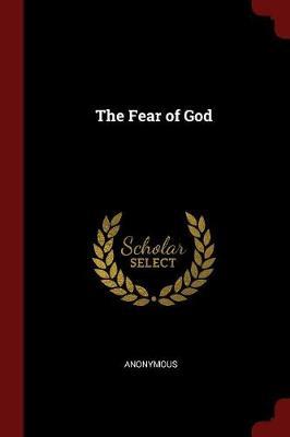 The Fear of God by * Anonymous