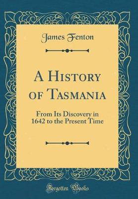 A History of Tasmania by James Fenton image