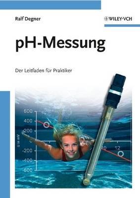 PH-Messung: Der Leitfaden Fur Praktiker by Ralf Degner image