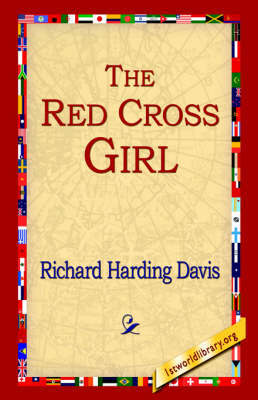 The Red Cross Girl by Richard Harding Davis image