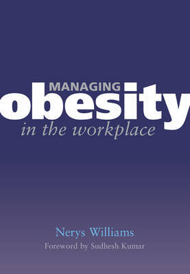 Managing Obesity in the Workplace by Nerys Williams image
