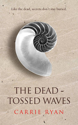 The Dead-Tossed Waves by Carrie Ryan image