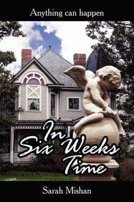 In Six Weeks Time by Sarah, Mishan image