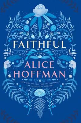 Faithful on Hardback by Alice Hoffman