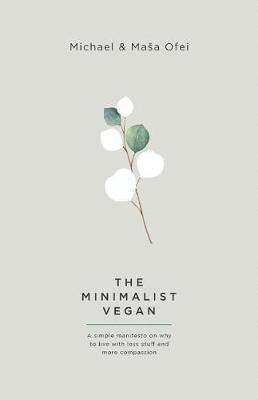 The Minimalist Vegan by Michael Ofei image