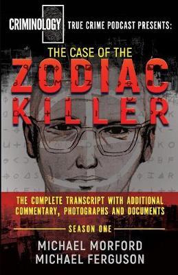 The Case Of The Zodiac Killer by Michael Morford image