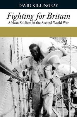 Fighting for Britain - African Soldiers in the Second World War image