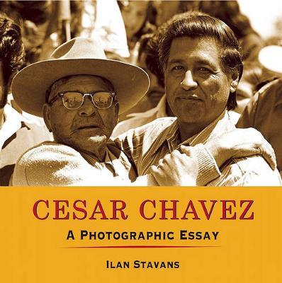 Cesar Chavez by Ilan Stavans image