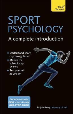 Sport Psychology: A Complete Introduction by John Perry image