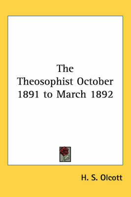 The Theosophist October 1891 to March 1892 by H. S. Olcott image