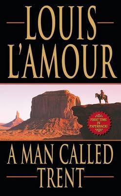 A Man Called Trent by Louis L'Amour image