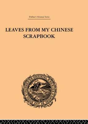 Leaves from My Chinese Scrapbook by Frederic Henry Balfour image