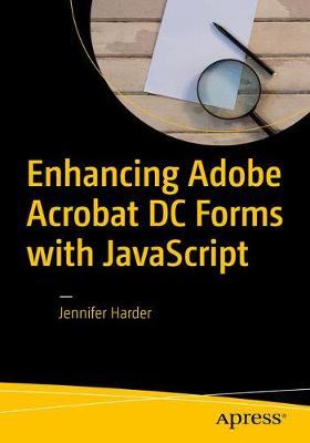 Enhancing Adobe Acrobat DC Forms with JavaScript by Jennifer Harder image