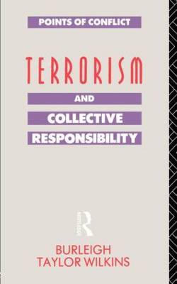 Terrorism and Collective Responsibility by Burleigh Taylor Wilkins image