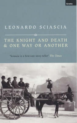 Knight and Death & One Way or Another on Paperback by Leonardo Sciascia