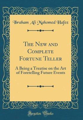 The New and Complete Fortune Teller by Ibraham Ali Mahomed Hafez image
