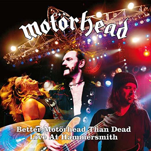 Better Motörhead Than Dead (Live At Hammersmith) by Motorhead image
