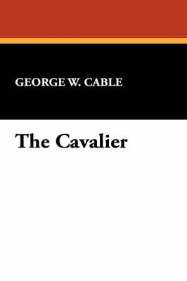 The Cavalier by George Washington Cable image