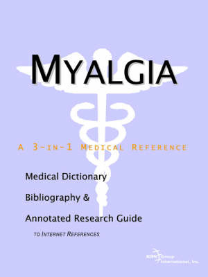 Myalgia - A Medical Dictionary, Bibliography, and Annotated Research Guide to Internet References image