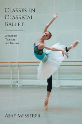 Classes in Classical Ballet by Asaf Messerer