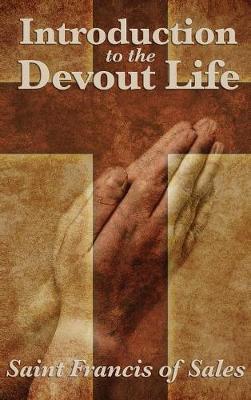 Introduction to the Devout Life by Saint Francis De Sales image