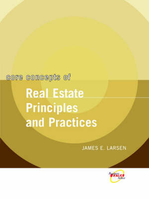 Core Concepts of Real Estate Principles and Practices by James E. Larsen image