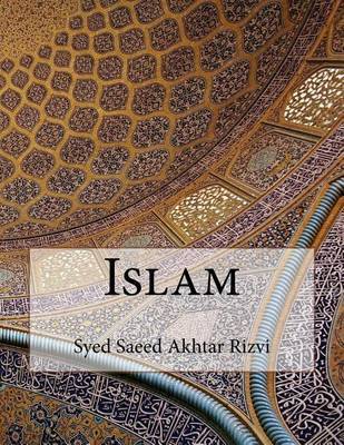 Islam by Syed Saeed Akhtar Rizvi image