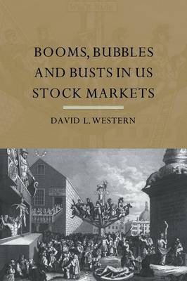 Booms, Bubbles and Bust in the US Stock Market by David Western image