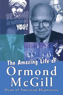 The Amazing Life of Ormond McGill by Ormond McGill image