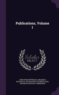 Publications, Volume 1 by John Hugh Reynolds image