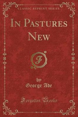 In Pastures New (Classic Reprint) image