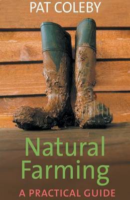 Natural Farming: A Practical Guide by Pat Coleby image