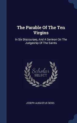 The Parable of the Ten Virgins by Joseph Augustus Seiss image
