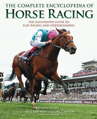 The Complete Encyclopedia of Horse Racing by Bill Mooney image