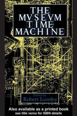 The Museum Time Machine by Robert Lumley image