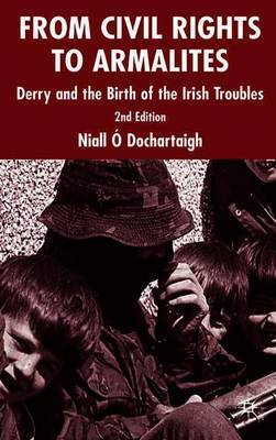 From Civil Rights to Armalites by Niall O Dochartaigh