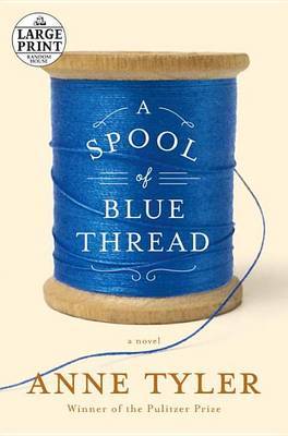 A Spool of Blue Thread by Anne Tyler image