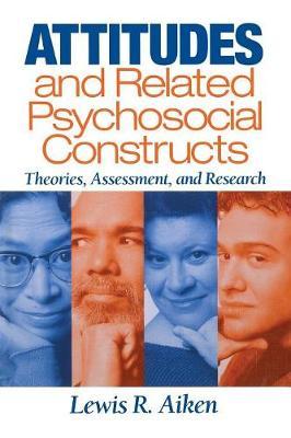 Attitudes and Related Psychosocial Constructs by Lewis R Aiken image