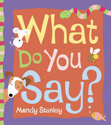 What Do You Say? by Mandy Stanley image