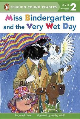 Miss Bindergarten And The Very Wet Day by Bonnie Bader image
