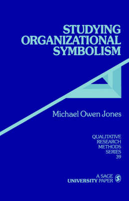 Studying Organizational Symbolism by Michael Owen Jones image