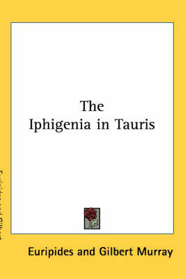 The Iphigenia in Tauris by * Euripides image