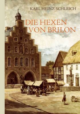 Die Hexen Von Brilon by Karl Heinz Schleich image