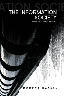 The Information Society on Hardback by Robert Hassan