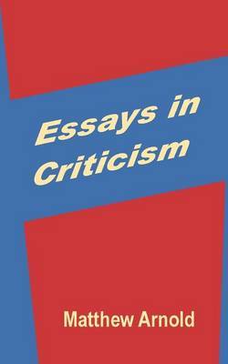 Essays in Criticism by Matthew Arnold image