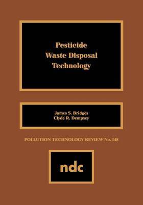 Pesticide Waste Disposal Technology by James S. Bridges image